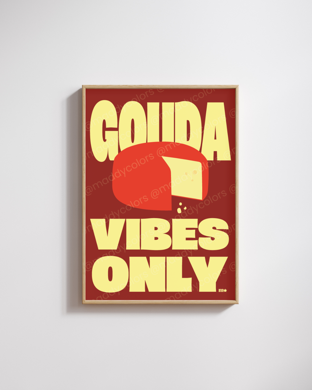Affiche - Gouda vibes only