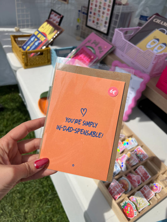 Carte - You are in-dad-spensable