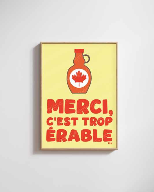 Affiche - Merci c'est trop érable