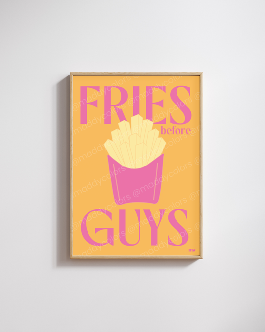 Affiche - Fries before guys
