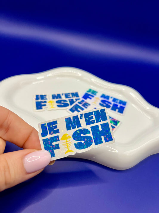 Sticker - Je m'en fish