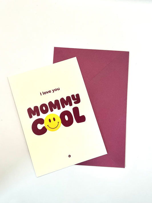Carte - Mommy Cool