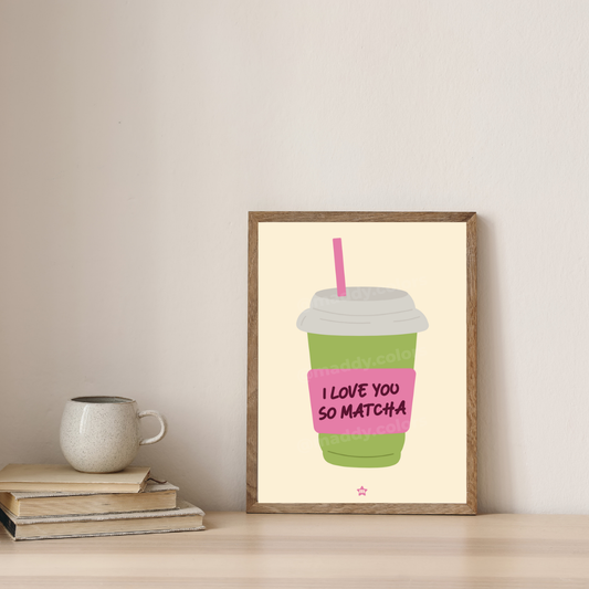 Affiche - I love you so matcha