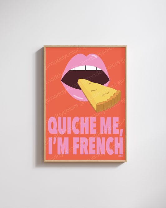 Affiche - Quiche me, I'm French
