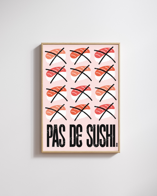 Affiche - Pas de sushi